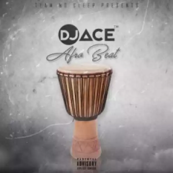 DJ Ace SA - Afro Beat